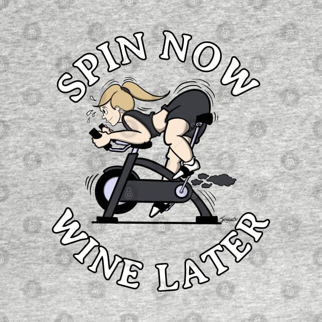 Spin Shirts Women Spin Class SPIN NOW WINE LATER by ScottyGaaDo